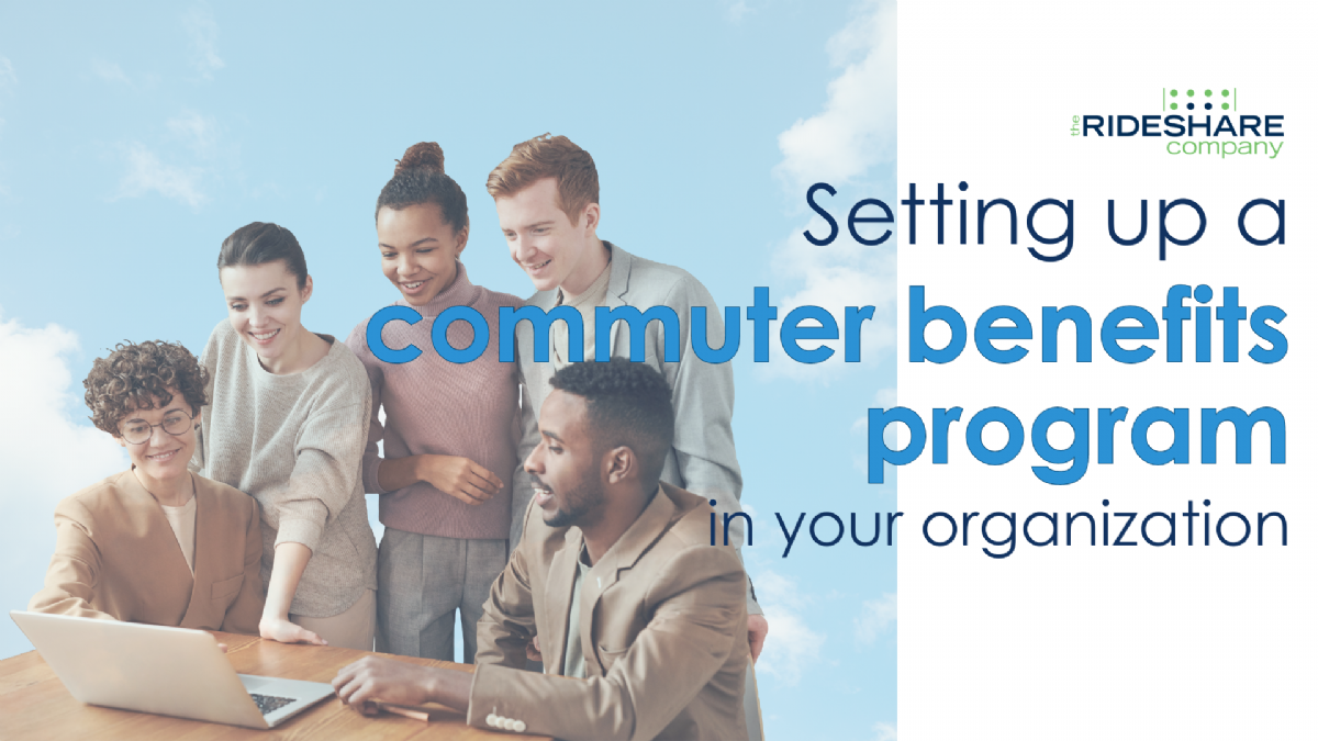 Setting Up a Commuter Benefits Program for Your Organization